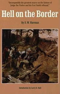 Hell on the Border: He Hanged Eighty-Eight Men