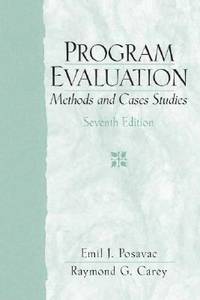 Program Evaluation: Methods and Case Studies, 7th Edition
