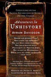 Adventures in Unhistory: Conjectures on the Factual Foundations of Several Ancient Legends