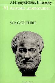 A History of Greek Philosophy: Volume 6, Aristotle: An Encounter