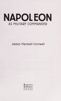 Napoleon as Military Commander by Marshall-Cornwall, James - 1998-12-31