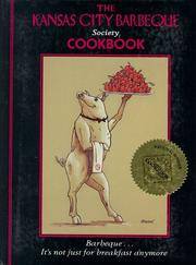 image of The Kansas City Barbeque Society Cookbook: Barbeque...It's Not Just for Breakfast Anymore
