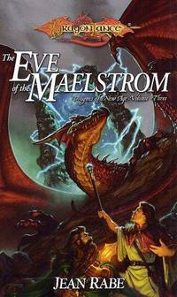 The Eve of the Maelstrom: Dragons of a New Age, Volume Three