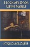 I Lock My Door Upon Myself - 1st Edition/1st Printing