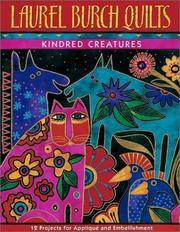 Laurel Burch Quilts: Kindred Creatures