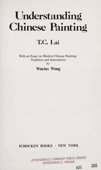 Understanding Chinese Painting by Lai, T. C