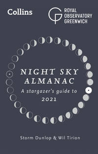 Night Sky Almanac: A stargazer’s guide to 2021
