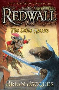 The Sable Quean (Redwall) by Brian Jacques - February 2012