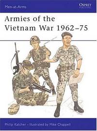 Armies of the Vietnam War, 1962-75 (Osprey Men-at-Arms Series, No. 104)