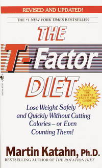 The T-Factor Diet by Martin Katahn - 1994 