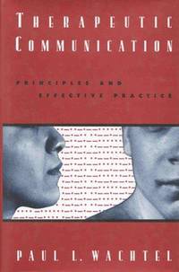 Therapeutic Communication: Principles and Effective Practice
