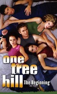 One Tree Hill: #1 The Beginning