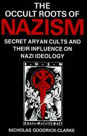 The Occult Roots Of Nazism