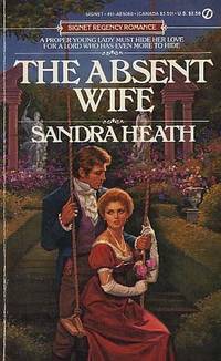 THE ABSENT WIFE by HEATH, SANDRA - 1987-08-05