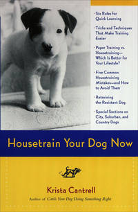 Housetrain Your Dog Now de Krista Cantrell - 2000-02-01