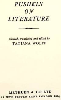 Pushkin on Literature. Selected, translated and edited by Tatiana Wolff by Pushkin, A.S