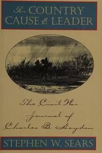 cover of FOR COUNTRY, CAUSE & LEADER, THE CIVIL WAR JOURNAL OF CHARLES B. HAYDON