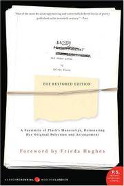 Ariel: The Restored Edition: A Facsimile of Plath's Manuscript, Reinstating Her Original...