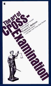 ART OF CROSS-EXAMINATION by Wellman - 1962-04-01