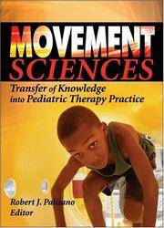 Movement Sciences: Transfer of Knowledge into Pediatric Therapy Practice (Physical &...