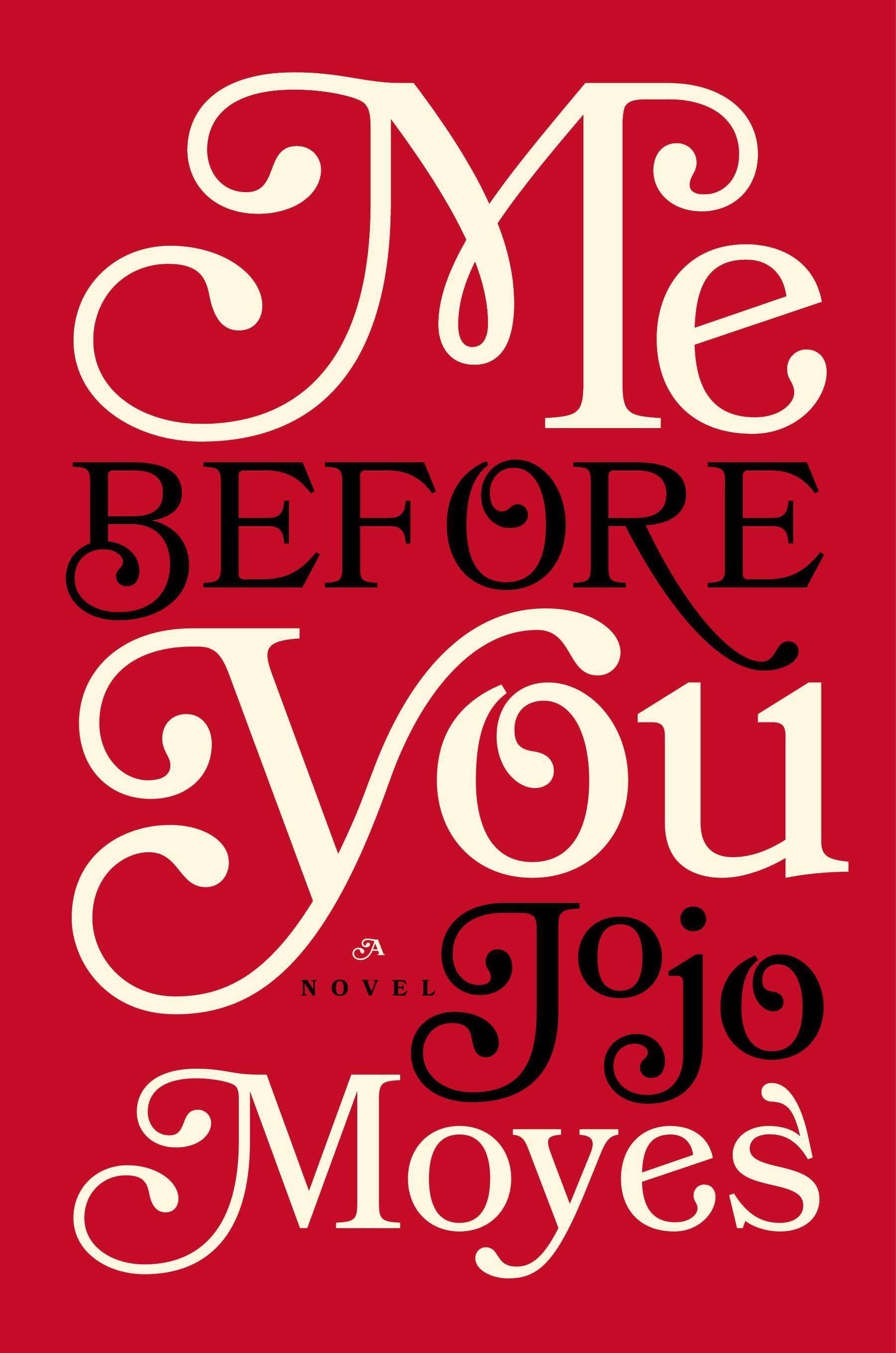 Jojo Moyes Me Before You トリロジー Me Before You (Me Before You Trilogy): Moyes, Jojo