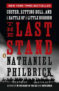 image of THE LAST STAND~CUSTER, SITTING BULL, AND THE BATTLE OF THE LITTLE BIGHORN