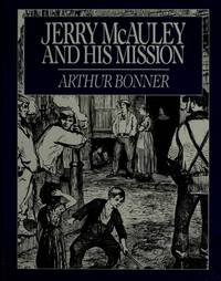 Jerry McAuley and His Mission by Bonner, Arthur