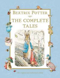 The Complete Tales of Beatrix Potter by Potter, Beatrix