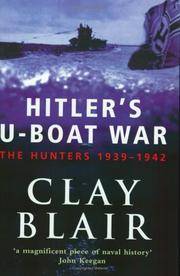 Hitler's U-Boat War the Hunters, 1939-42 (Vol 1) by Clay Blair - Paperback - 2000-03-31 - from Gonia Books (SKU: CS-41385)