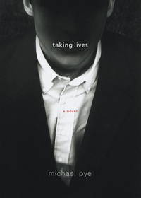 Taking Lives by Pye, Michael