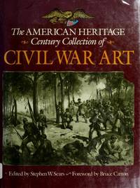cover of The American Heritage Century Collection of Civil War Art