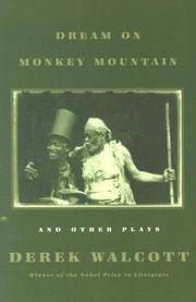 Dream On Monkey Mountain and Other Plays