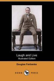 image of Laugh and Live (Illustrated Edition) (Dodo Press)