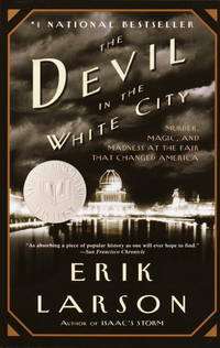 The Devil in the White City by Erik Larson - Paperback - February 10, 2004 - from Bright Beacon Books (SKU: H002015)