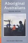 Aboriginal Australians: Black Responses to White Dominance, 1788-1994 (Research Monograph / Curtin Indigenous Research Centre) de Richard Broome - 1994-01