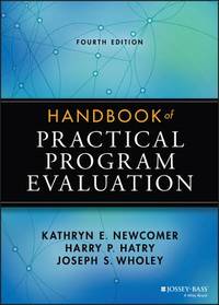 Handbook of Practical Program Evaluation (Essential Texts for Nonprofit and Public Leadership and Management)