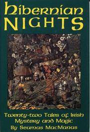 Hibernian Nights: Twenty-Two Tales of Irish Mystery and Magic by MacManus, Seumas - 1993