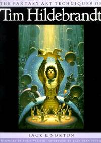 The Fantasy Art Techniques Of Tim Hildebrandt