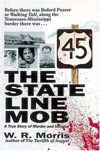 The State-Line Mob: A True Story of Murder and Intrigue by W Morris - Paperback - 2001-01-30 - from Mediaoutletdeal1 (SKU: 1558538615_used)