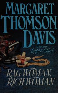 Rag Woman, Rich Woman by Davis, Margaret Thomson