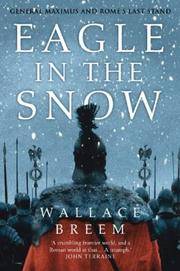 image of Eagle in the Snow: General Maximus and Rome's Last Stand