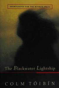 The Blackwater Lightship by Toibin, Colm - 2000