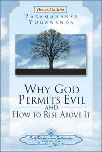Why God Permits Evil (Self-Realization Fellowship) (How-To-Live Series, 2)