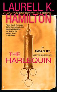 The Harlequin (Anita Blake, Vampire Hunter) by Laurell K. Hamilton - 2008-04-29