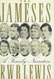 The Jameses: A Family Narrative by R. W. B. Lewis - 1st Edition - 1991 - from J. Mercurio Books, Maps, & Prints (SKU: 005138)