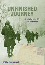 Unfinished Journey : A World War II Remembrance