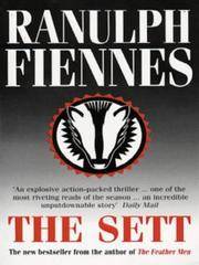 The Sett by Sir Ranulph Fiennes - 1997