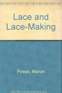 Lace and Lace Making de Alice-May Bullock - 1981-11