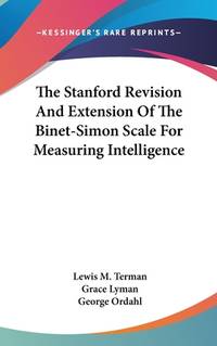 The Stanford Revision and Extension Of the Binet-Simon Scale For Measuring Intelligence