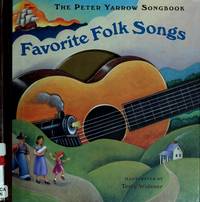 The Peter Yarrow Songbook: Favorite Folk Songs